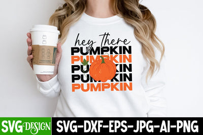 Hey There Pumpkin SVG Cut File, Hey There Pumpkin Sublimation Design, Hey There Pumpkin Quotes, Hey There Pumpkin PNG Sublimation BlackCatsMedia 