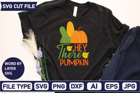 Hey There Pumpkin SVG Cut File SVGs quotes-and-sayings food-drink mini-bundles print-cut on-sale Clipart Clip Art Sublimation or Vinyl Shirt Design SVG DesignPlante 503 