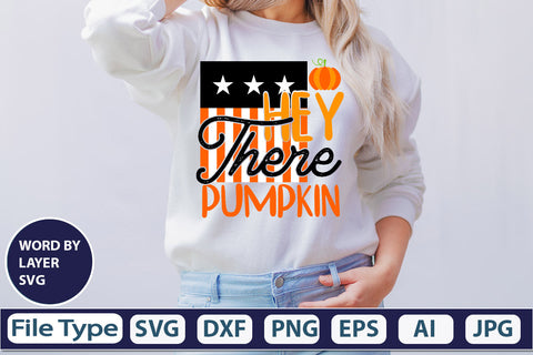 Hey There Pumpkin SVG Cut File SVGs,quotes-and-sayings,food-drink mini-bundles,print-cut,on-sale Clipart Clip Art Sublimation or Vinyl Shirt Design SVG DesignPlante 503 