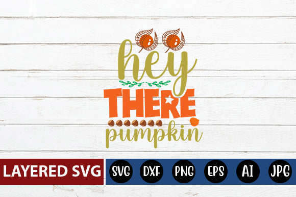 hey there pumpkin SVG cute file SVG Blessedprint 