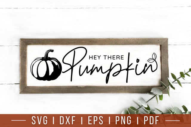 Hey There Pumpkin SVG, Fall Farmhouse Sign SVG SVG CraftLabSVG 