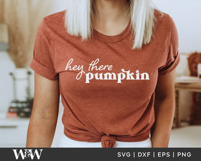 Hey There Pumpkin SVG | Fall Shirt SVG SVG Wood And Walt 