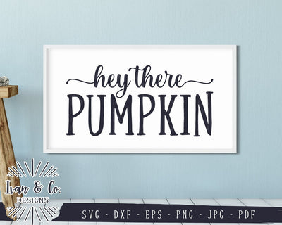 Hey There Pumpkin SVG Files | Fall | Autumn | Pumpkin | Thanksgiving SVG (836454294) SVG Ivan & Co. Designs 