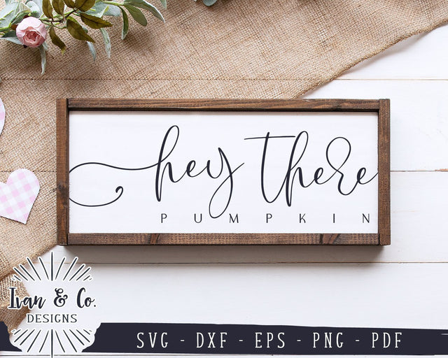 Hey There Pumpkin SVG Files | Fall SVG | Pumpkins SVG | Thanksgiving SVG | Commercial Use | Cricut | Silhouette | Digital Cut Files (1098669125) SVG Ivan & Co. Designs 