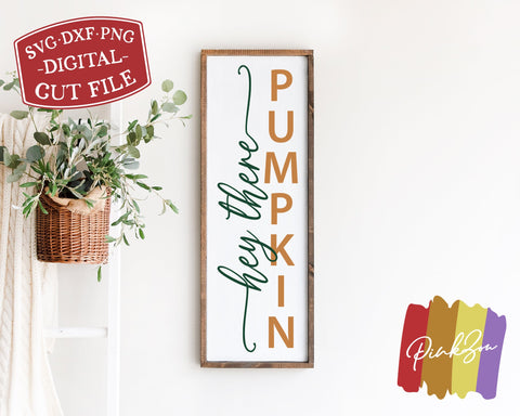 Hey There Pumpkin SVG Files, Front Porch Svg, Fall Svg, Vertical Sign Svg, Autumn Svg, Commercial Use, Digital Cut Files (1309289827) SVG PinkZou 