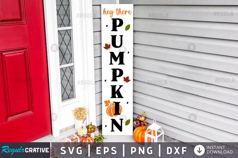 Hey there pumpkin SVG SVG Regulrcrative 