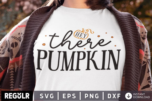 Hey there Pumpkin SVG SVG Regulrcrative 