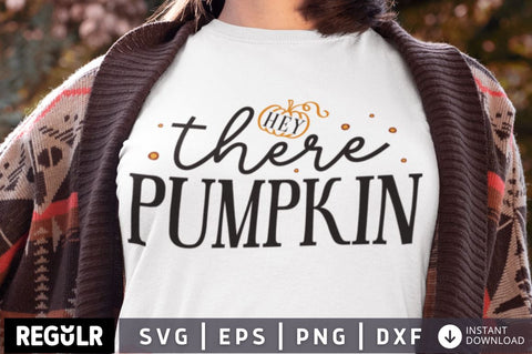 Hey there Pumpkin SVG SVG Regulrcrative 