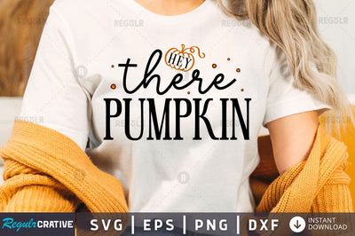 Hey there Pumpkin SVG SVG Regulrcrative 
