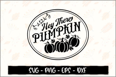 Hey there pumpkin SVG SVG Shetara Begum 