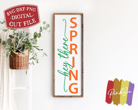 Hey There Spring SVG Files, Front Porch Svg, Vertical Sign Svg, Spring Svg, Commercial Use, Cricut, Silhouette, Digital Cut Files, DXF PNG (1362241649) SVG PinkZou 