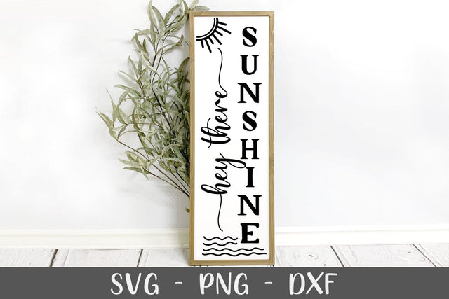 Hey There Sunshine | Summer Porch Sign SVG Cut File SVG Shine Green Art 