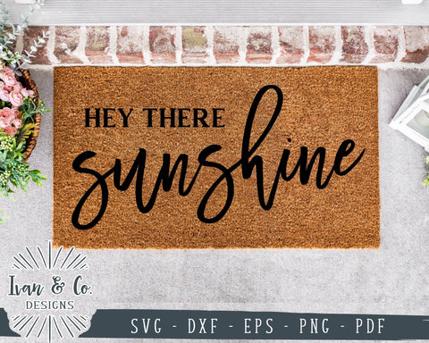 Hey There Sunshine SVG Files | Summer Sign Svg | Door Mat Svg | Farmhouse Svg | Commercial Use | Cricut | Silhouette | Digital Cut Files | DXF PNG (1398223799) SVG Ivan & Co. Designs 