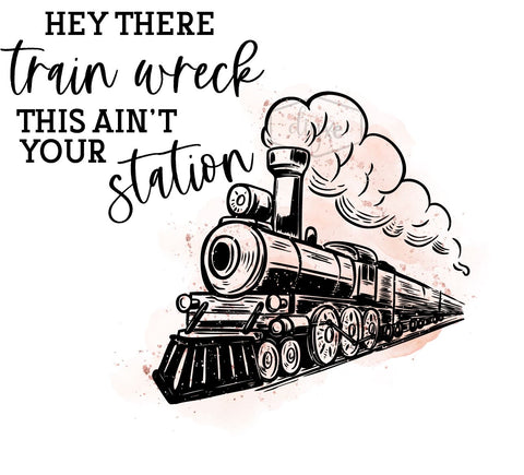 Hey There Train Wreck - Sublimation Tumbler Sublimation DIYxe Designs 