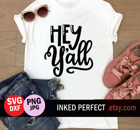 Hey Yall SVG Inked Perfect 
