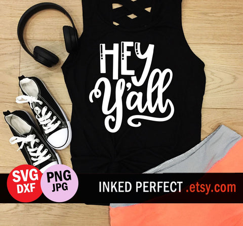 Hey Yall SVG Inked Perfect 