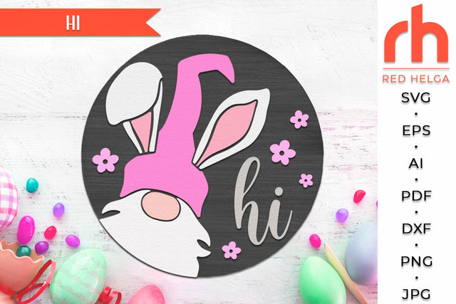 Hi Easter SVG, Round Hanger Cut File, Gnome Door Sign DXF, Spring Decor PDF SVG RedHelgaArt 