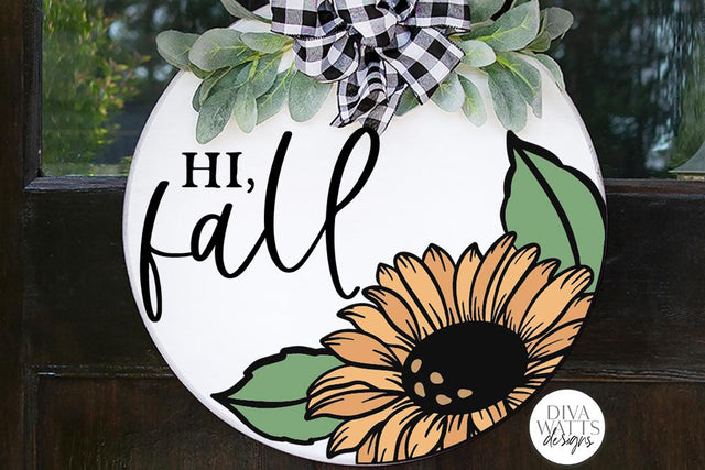 Hi Fall | Autumn Sunflower Design For Round Sign SVG Diva Watts Designs 