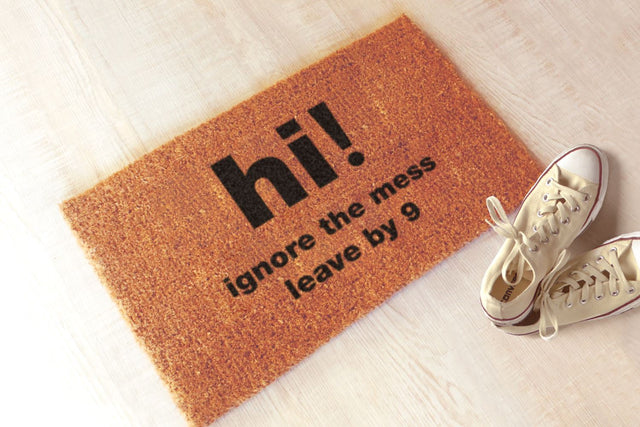 Hi Ignore the Mess Leave by 9 Funny Doormat SVG Risa Rocks It 