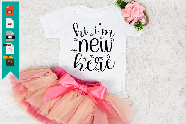 Hi I'm New Here SVG Craftlabsvg24 