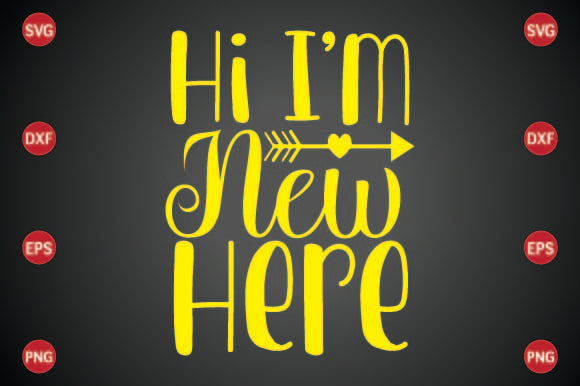 Hi I'm New Here SVG CraftlabSvg29 