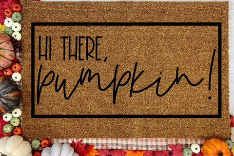 Hi There Pumpkin - Fall SVG SVG So Fontsy Design Shop 
