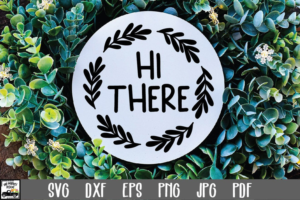 Hi There SVG File | Round Sign SVG File - So Fontsy