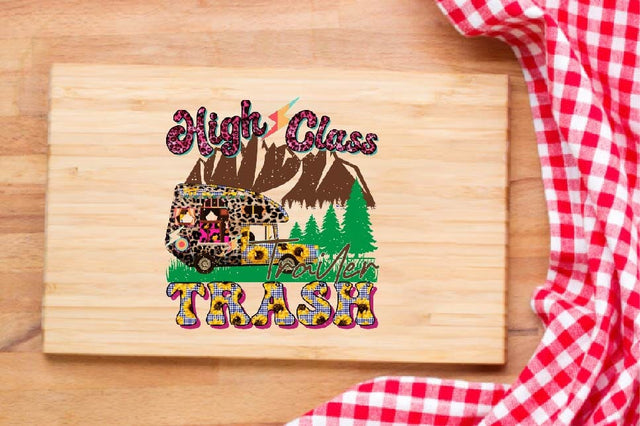 High Class Trailer Trash Sublimation SVGArt 