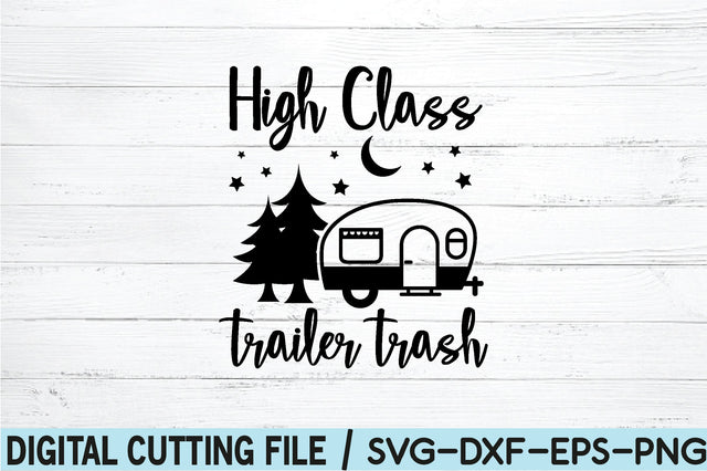 high class trailer trash SVG SVG buydesign 