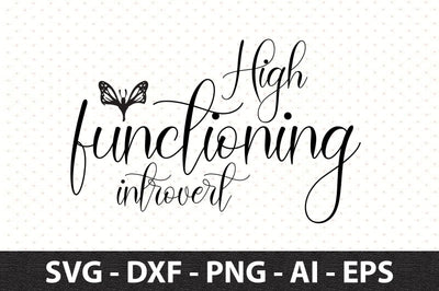 High functioning introvert svg SVG orpitasn 