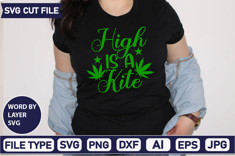 High Is A Kite Svg Cut File,SVGs,quotes-and-sayings,food-drink,mini-bundles,print-cut,on-sale, SVG DesignPlante 503 