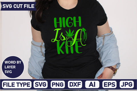 High Is A Kite Svg Cut File,SVGs,quotes-and-sayings,food-drink,mini-bundles,print-cut,on-sale, SVG DesignPlante 503 