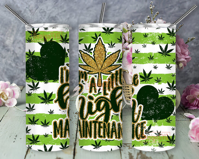High Maintenance Cannabis Marijuana 20oz Skinny Tumbler Png, Maintenance Cannabis Tumbler, Marijuana Tumbler, Leaf Glitter Tumbler Sublimation DesignSVG 