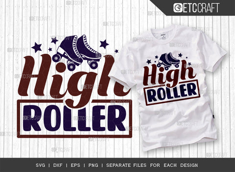 High Roller SVG Bundle, Roller Derby Svg, Roller Skates Svg, Skate Svg, Sports Svg, Roller Skates Quotes, ETC T00273 SVG ETC Craft 