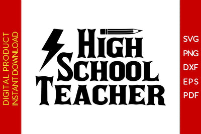 High School Teacher SVG PNG PDF Cut File SVG Creativedesigntee 