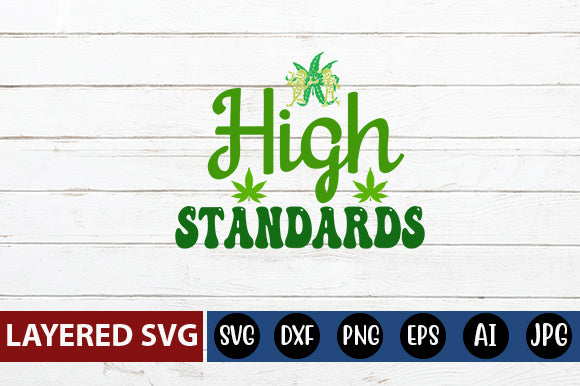 High Standards SVG cute file SVG Blessedprint 