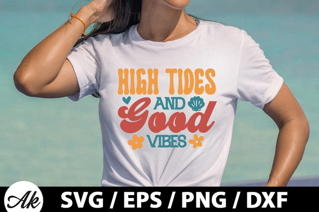 High tides and good vibes Retro SVG SVG akazaddesign 