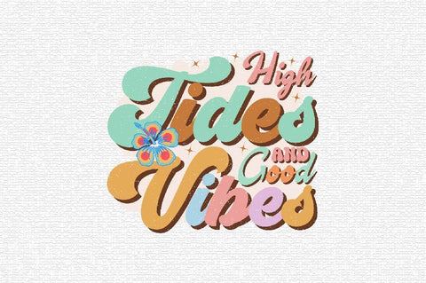High Tides and Good Vibes Sublimation SVGArt 