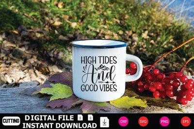High Tides And Good Vibes SVG Shahin alam 