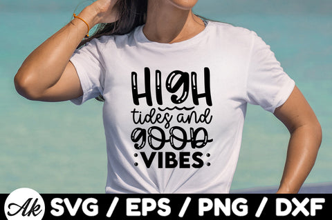 High tides and good vibes svg SVG akazaddesign 