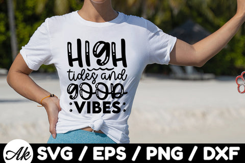 High tides and good vibes svg SVG akazaddesign 