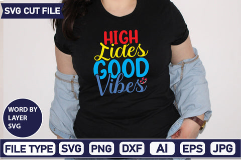 High Tides Good Vibes Svg Cut File,SVGs,quotes-and-sayings,food-drink,mini-bundles,print-cut,on-sale, SVG DesignPlante 503 