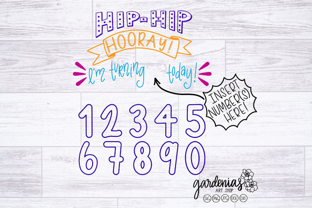 Hip Hip Hooray Birthday SVG Gardenias Art Shop 