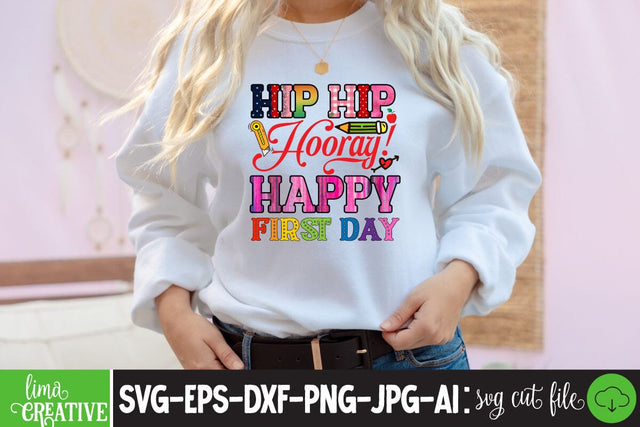 Hip Hip Hooray! Happy First Day Sublimation ,Sublimation PNG DEsign, Teacher Sublimation ,Teacher SVG Cute File, Teacher Qutes Sublimation Insomnia Std 