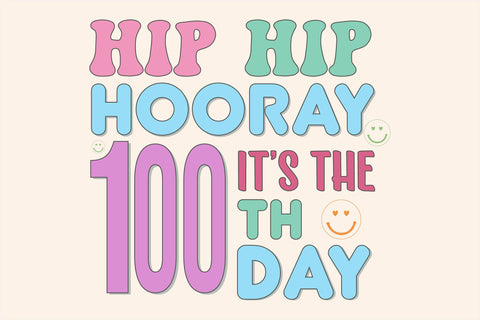 Hip Hip Hooray It’s The 100 Th Day! Sublimation Sublimation Rupkotha 
