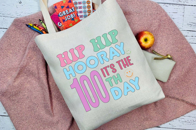 Hip Hip Hooray It’s The 100 Th Day! Sublimation Sublimation Rupkotha 