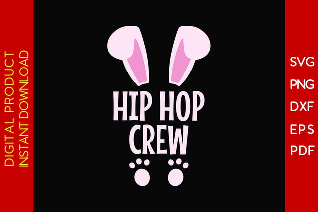 Hip Hop Crew Easter Sunday SVG PNG PDF Cut File SVG Creativedesigntee 
