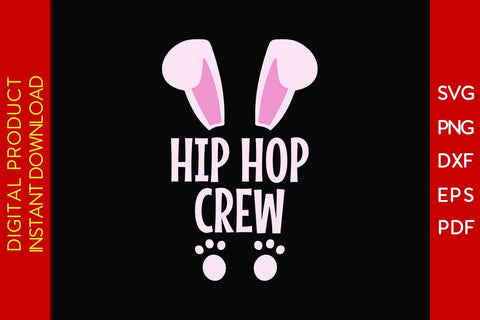 Hip Hop Crew Easter Sunday SVG PNG PDF Cut File SVG Creativedesigntee 