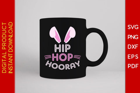 Hip Hop Hooray Easter Sunday SVG PNG PDF Cut File SVG Creativedesigntee 