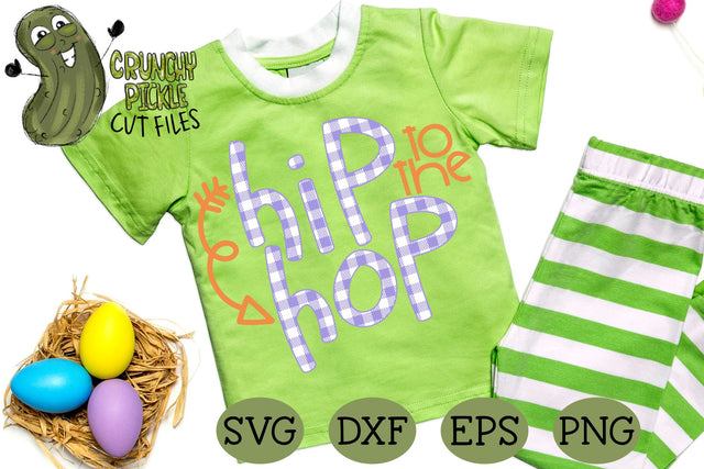 Hip to the Hop Buffalo Plaid Easter Phrase SVG Cut File SVG Crunchy Pickle 